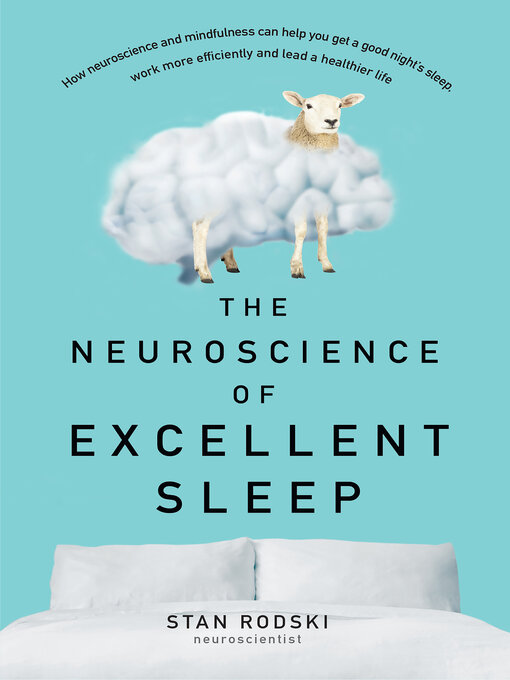 Title details for The Neuroscience of Excellent Sleep by Stan Rodski - Wait list